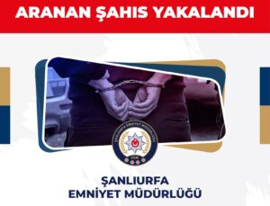 Şanlıurfa’da ağir ceza mahkemsindeAranan şahis yakalandi